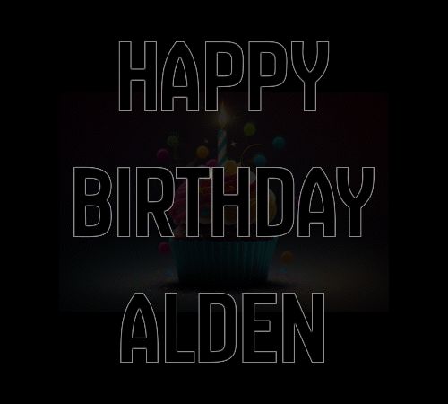 Happy Birthday Alden (Animated GIF)