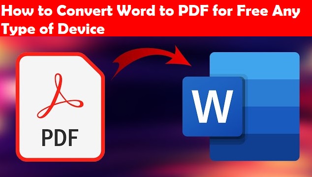 How to Convert Word to PDF for Free Any Type of Device