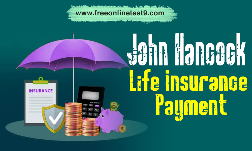 John Hancock Life Insurance Payment