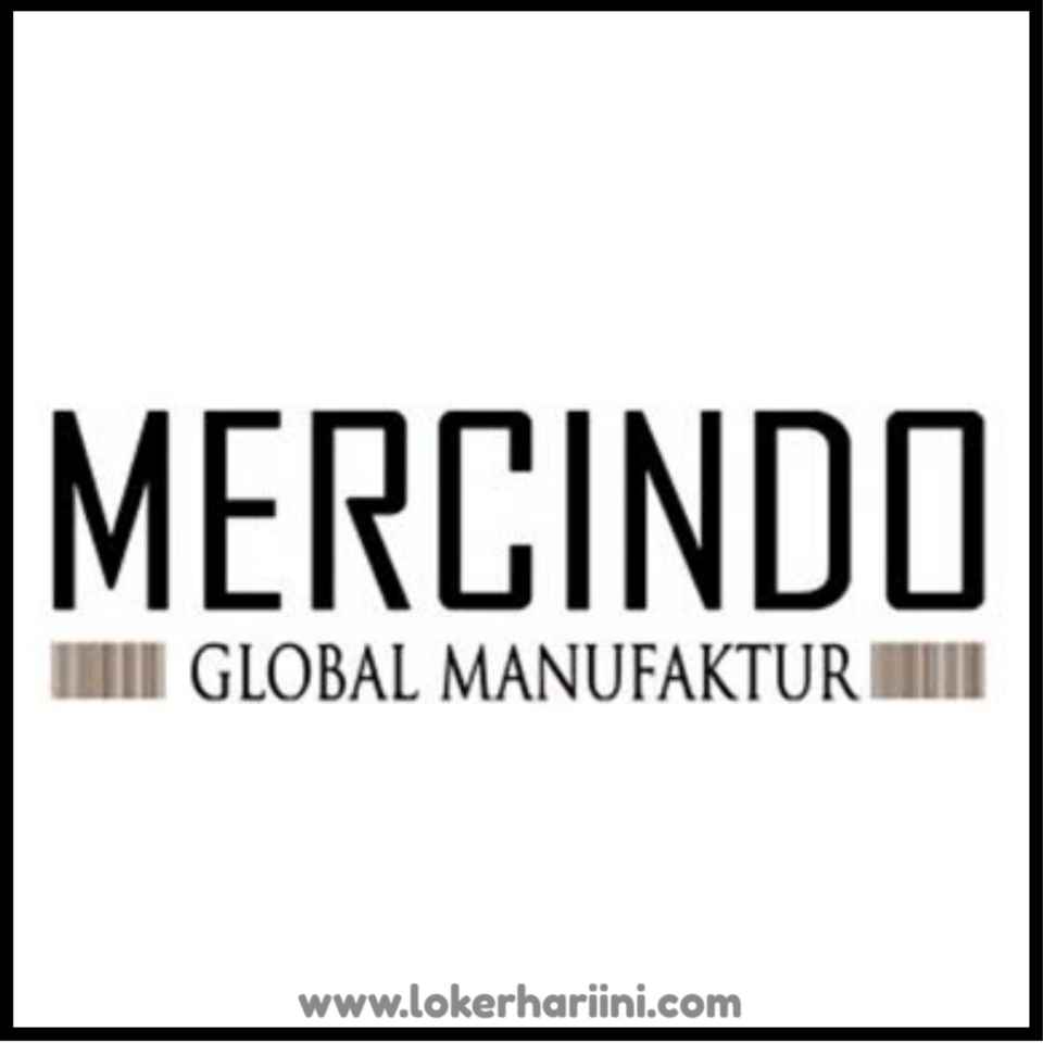 Lowongan Loker Pt Mercindo Global Manufaktur Semarang 2021