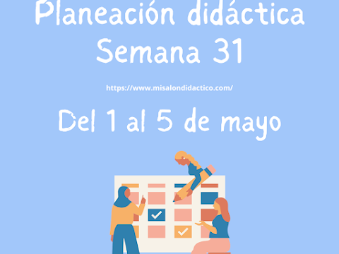 Semana 31: Planeación didáctica para 4° grado