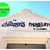 List Of Museums In Orange County - Childrens Museum La Habra