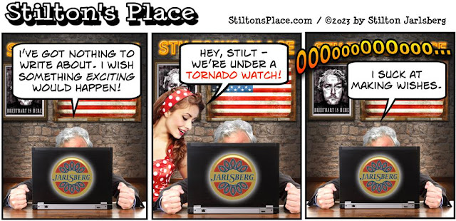 stilton’s place, stilton, political, humor, conservative, cartoons, jokes, hope n’ change, tornado watch, storms, Kathy, Funnel Runners, mockumentary