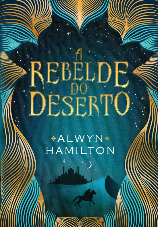 Resenha: A Rebelde do Deserto – Livro 01 | Alwyn Hamilton