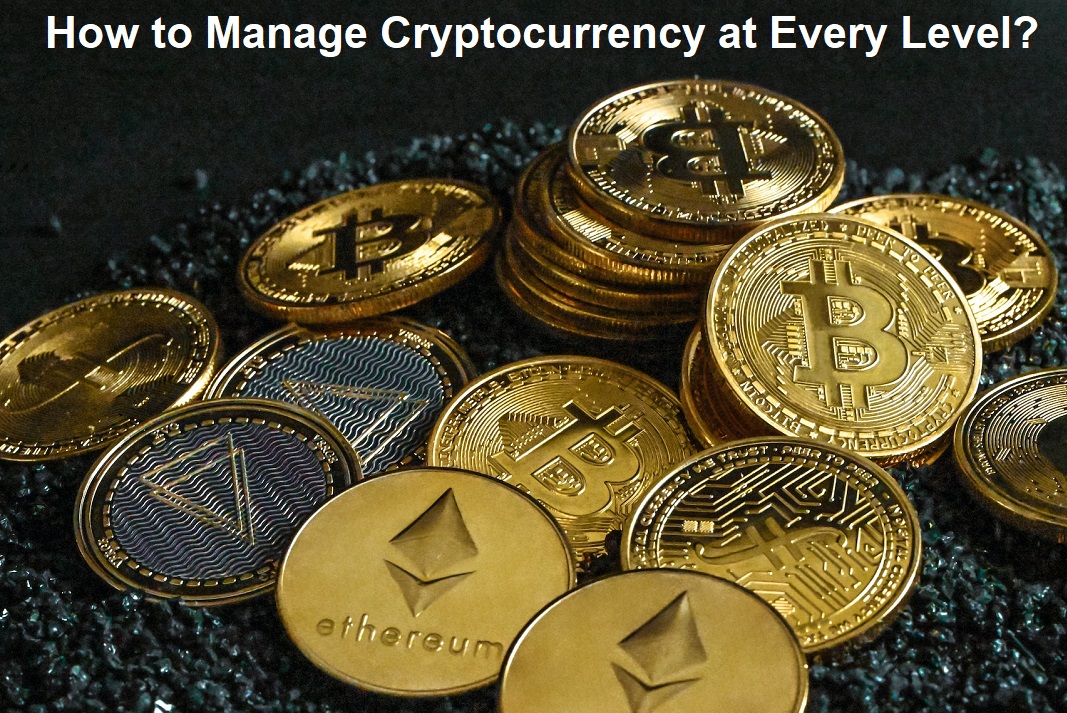 How to Manage Cryptocurrency