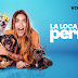 Serie La loca de los perros, estreno ViX+