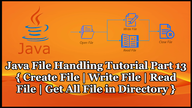 Java File Handling Tutorial Part 13 | Read Write Delete File Operation 