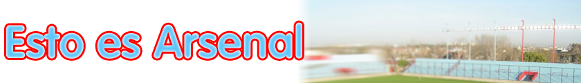 Esto Es Arsenal :::: BLOG SOBRE ARSENAL DE SARANDÍ Y FÚTBOL ARGENTINO
