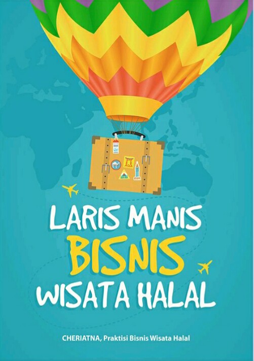 [Resensi Buku] Laris Manis Bisnis Wisata Halal