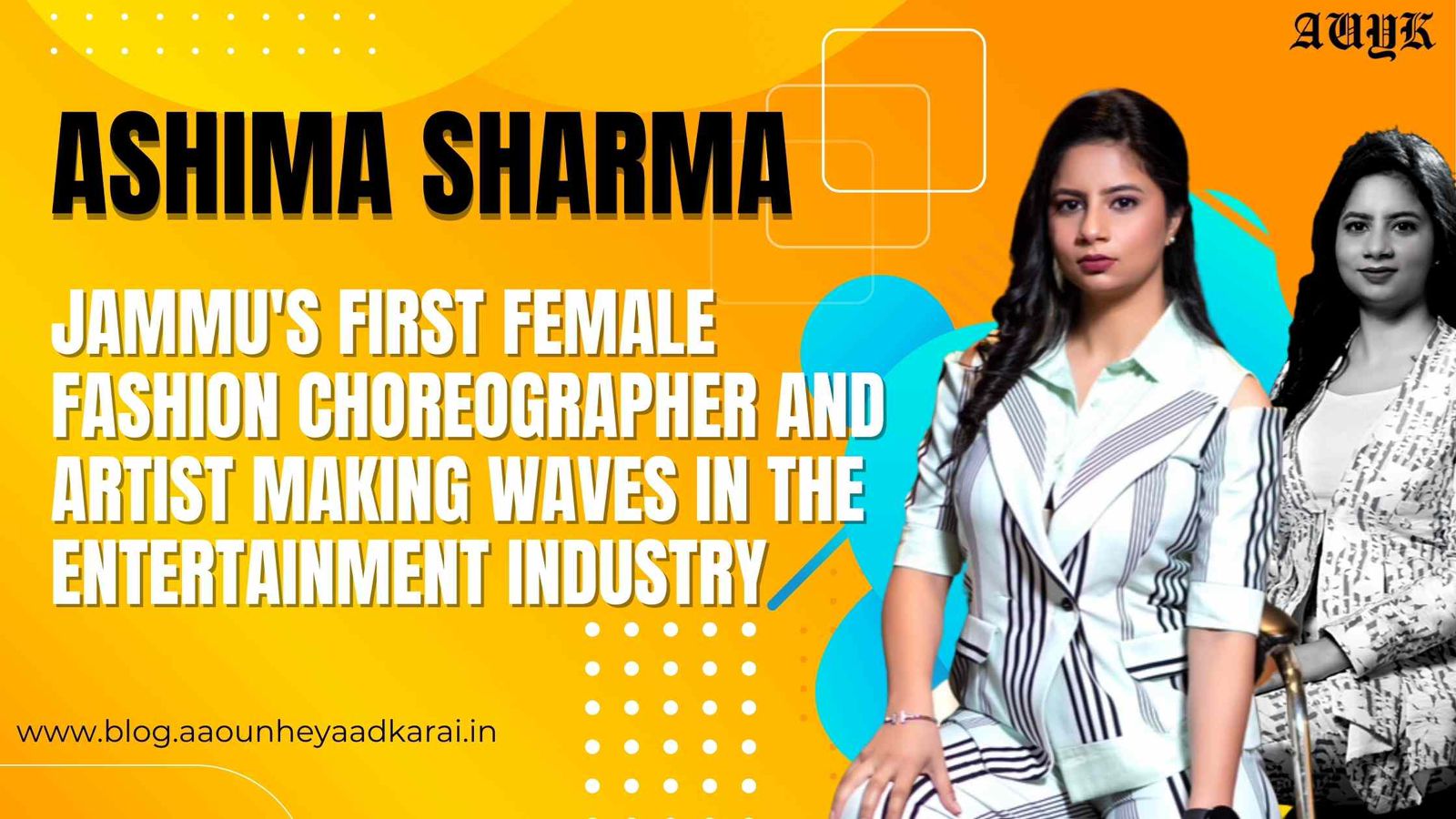 Ashima Sharma-Jammu's First Female Fashion Choreographer and Artist Making Waves in the Entertainment Industry