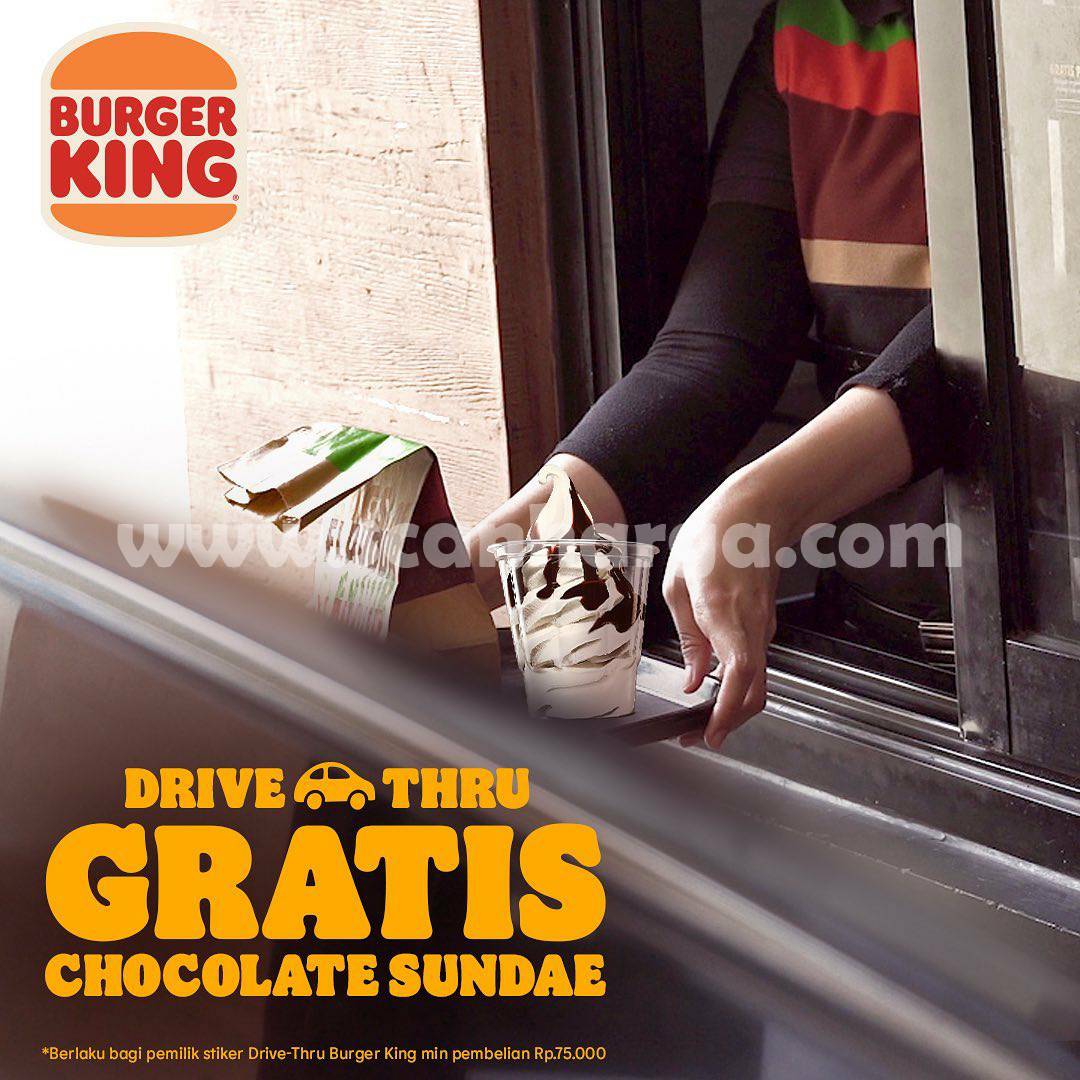 Promo Burger King Drive Thru Gratis Chocolate Sundae