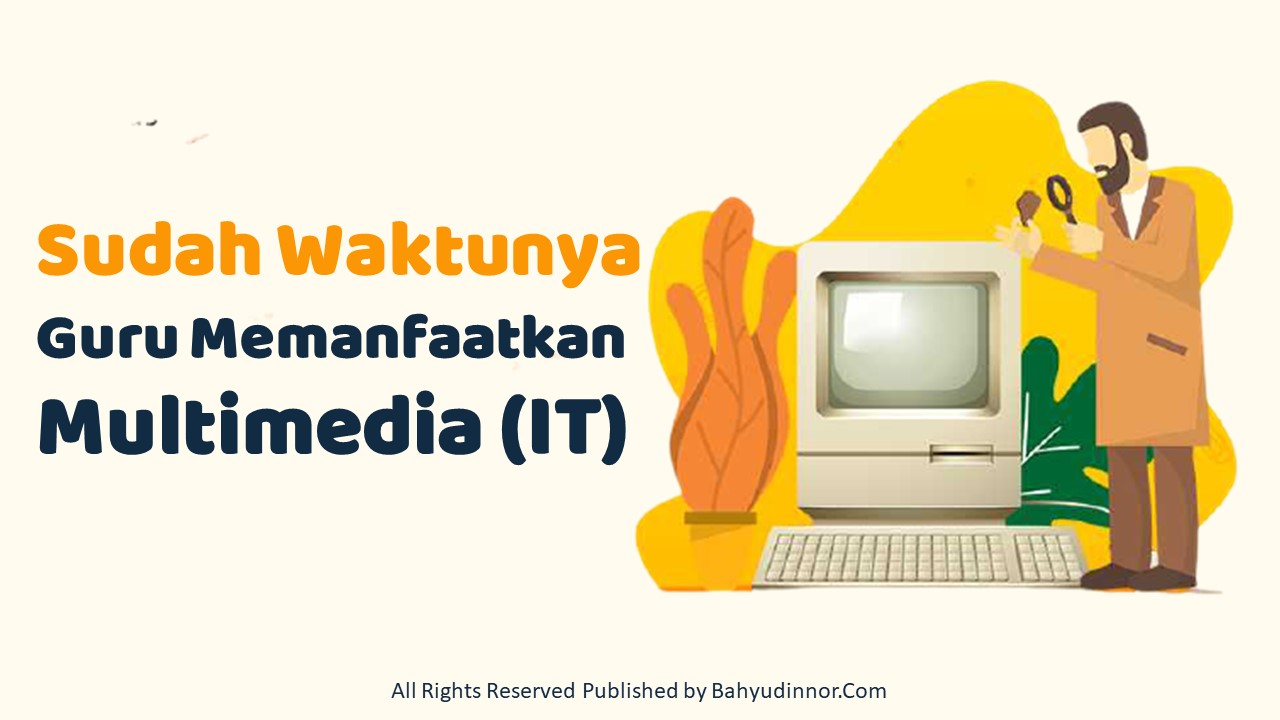 Guru Memanfaatkan Multimedia