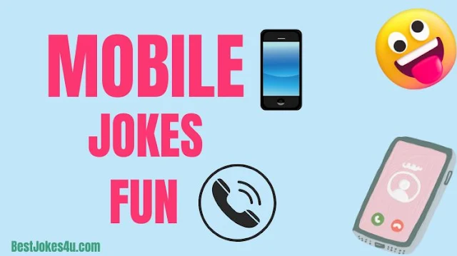 Funny mobile jokes