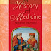 A History of Medicine - by Lois N. Magner  (Author) - Second Edition 2005 - Publisher: Taylor & Francis Group LLC 