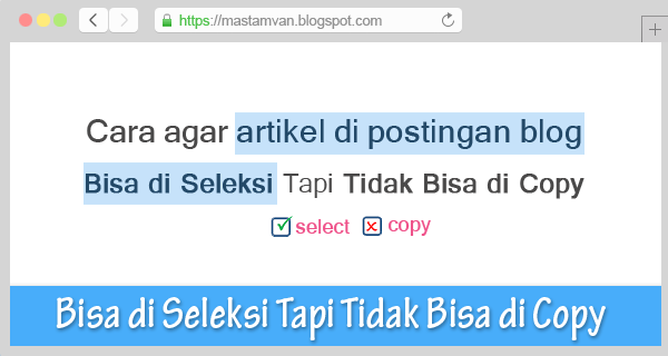 Text Di Postingan Bisa di seleksi tidak bisa di copy