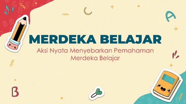 Aksi nyata merdeka belajar