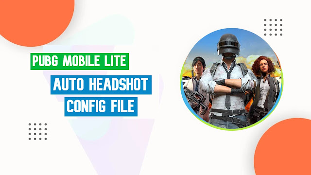 Pubg Mobile Lite Auto Headshot Aimbot Config File