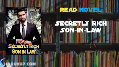 Read Secretly Rich Son-in-Law Novel Full Episode