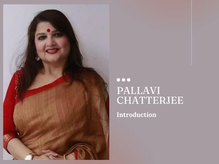 Introduction of Pallavi Chatterjee