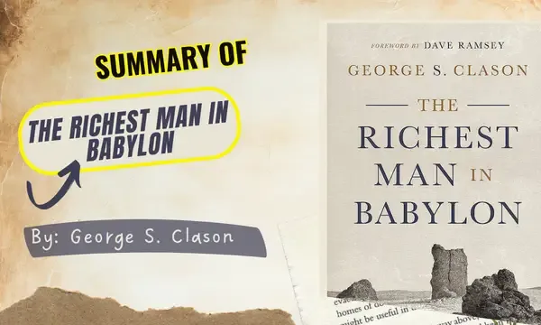 Summary of The Richest Man in Babylon by George S. Clason