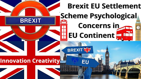 Brexit EU Settlement Scheme Psychological Concerns in EU Continent