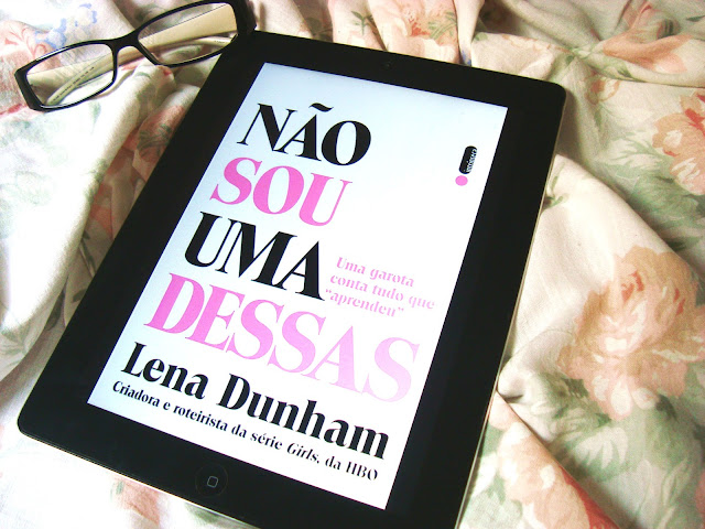 Não Sou Uma Dessas - Lena Dunham