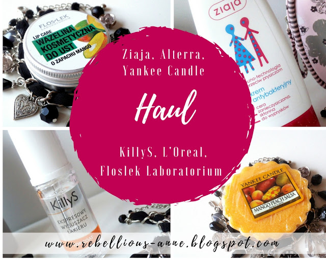 Haul - Ziaja, Alterra, Yankee Candle, KillyS, L'Oreal Paris, Floslek Laboratorium.