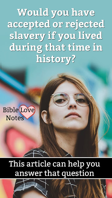Would you have supported slavery if you'd lived when it was legal? I hope not! This short devotion can help you answer that question biblically.