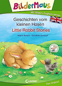 Bildermaus - Mit Bildern Englisch lernen - Geschichten vom kleinen Hasen - Little Rabbit Stories (BM - Mit Bildern Englisch lernen)