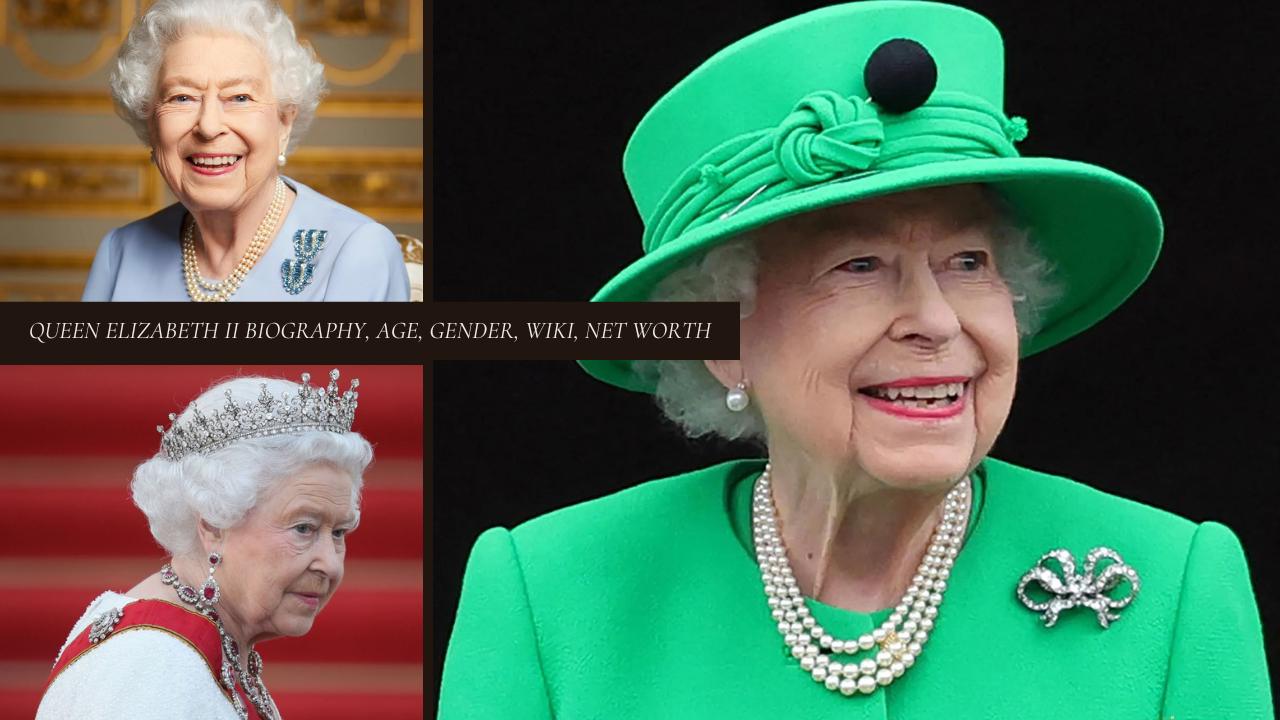 Queen Elizabeth II Biography, Age, Gender, Wiki, Net Worth