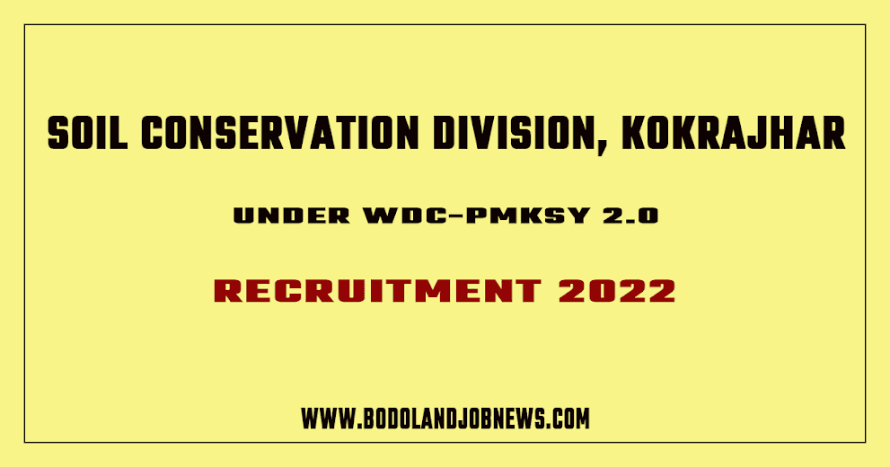 SOIL CONSERVATION DIVISION KOKRAJAHR RECRUITMENT: ACCOUNTANT POST UNDER WDC-PMKSY