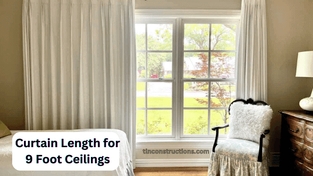 Curtain Length for 9-Foot Ceilings