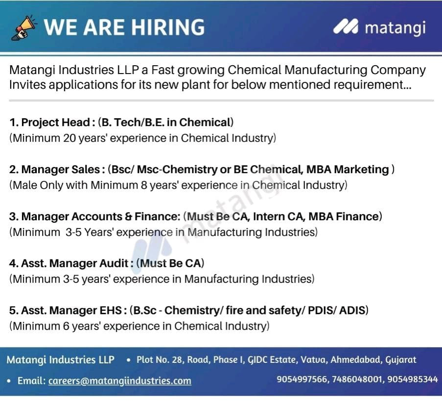 Job Available's for Matangi Industries LLP Job Vacancy for B Tech/ BE Chemical/ BSc/ MSc Chemistry/ MBA Marketing/ Finance/ CA/ PDIS/ ADIS