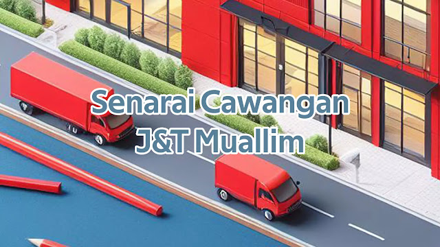 Senarai Cawangan J&T Muallim