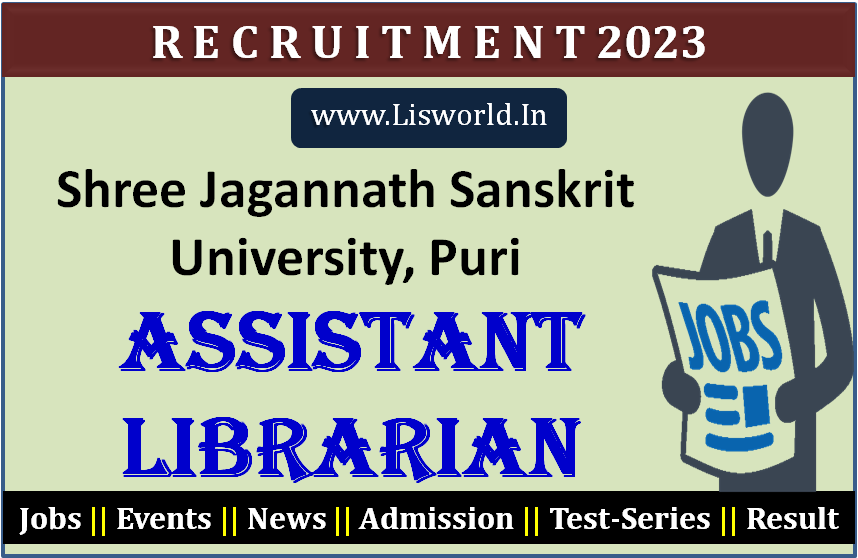 Recruitment for Assistant Librarian at Shree Jagannath Sanskrit University, Puri