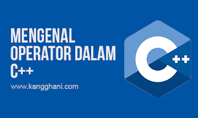 Mengenal Operator dalam Bahasa C++