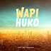 AUDIO | Nay Wa Mitego - Wapi Huko (Mp3) Download