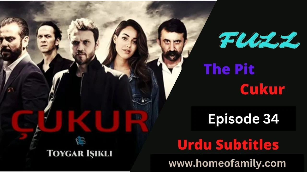 The Pit Cukur season 2 Episode 34 With Urdu Subtitles