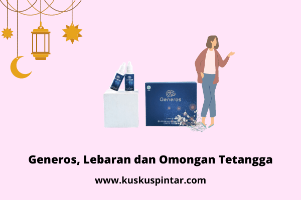 Generos , Idulfitri dan Omongan Tetangga