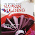 Panduan Lengkap Table Manner, Table Setting & Napkin Folding