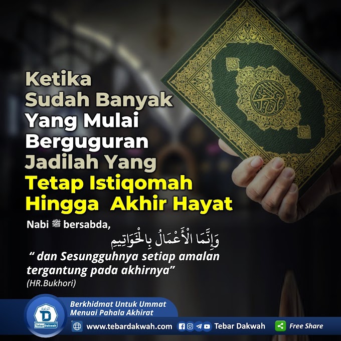 TETAP ISTIQOMAH HINGGA AKHIR HAYAT