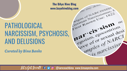 Pathological Narcissism, Psychosis, and Delusions