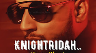 Knightridah Lyrics - Imran Khan