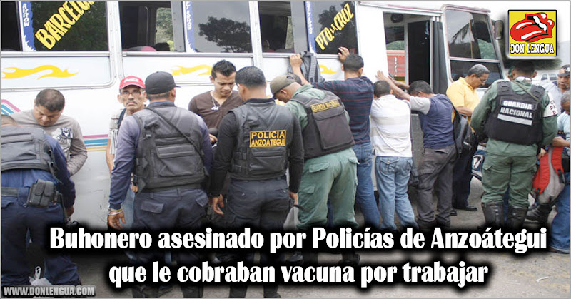 Buhonero asesinado por Policías de Anzoátegui que le cobraban vacuna por trabajar