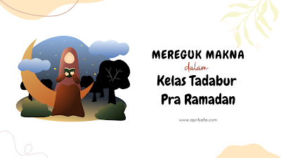 kelas tadabur persiapan ramadan