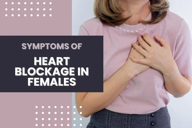 Woman with chest pain - Symptoms of Heart Blockage in Females