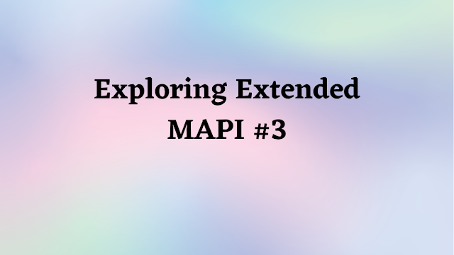 Exploring Extended MAPI Part 3 by David Cowen - Hacking Exposed Computer Forensics Blog