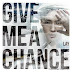 Lirik Lagu LAY - Give Me A Chance (Terjemahan)