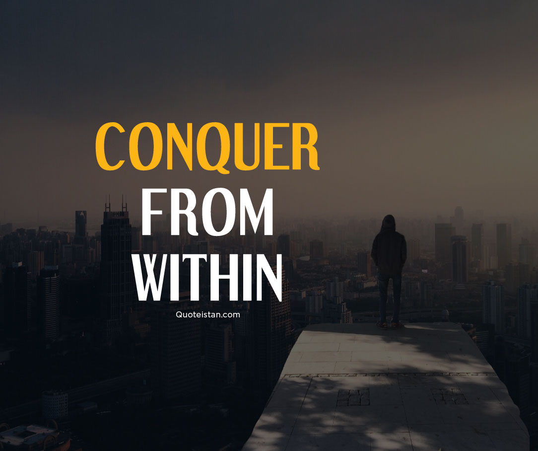 Conquer From Within Conquer From Within
