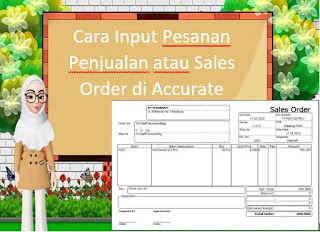 Cara Input Pesanan Penjualan atau Sales Order di Accurate Desktop 5